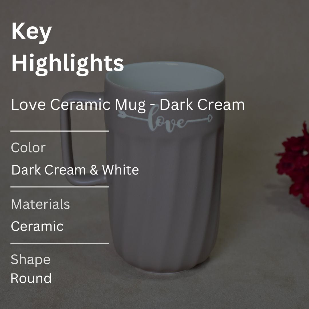 Love Ceramic Mug - Dark Cream